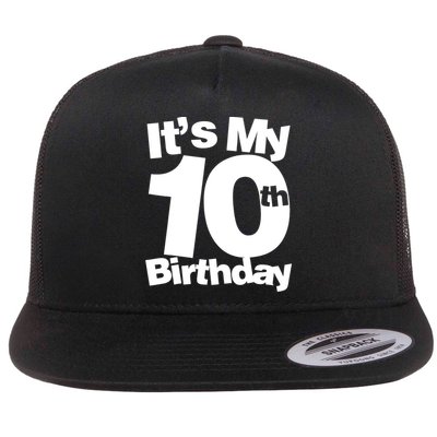 10th Birthday It's My 10th Birthday 10 Year Old Birthday TShirt Flatbill Hat