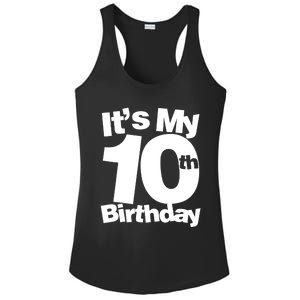 10th Birthday It's My 10th Birthday 10 Year Old Birthday TShirt Ladies PosiCharge Competitor Racerback Tank