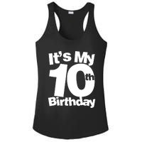 10th Birthday It's My 10th Birthday 10 Year Old Birthday TShirt Ladies PosiCharge Competitor Racerback Tank