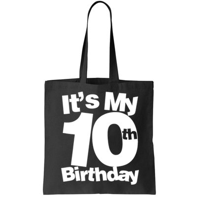 10th Birthday It's My 10th Birthday 10 Year Old Birthday TShirt Bag