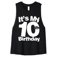 10th Birthday It's My 10th Birthday 10 Year Old Birthday TShirt Women's Racerback Cropped Tank