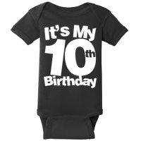 10th Birthday It's My 10th Birthday 10 Year Old Birthday TShirt Baby Bodysuit
