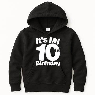 10th Birthday It's My 10th Birthday 10 Year Old Birthday TShirt Kids Hoodie