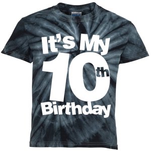 10th Birthday It's My 10th Birthday 10 Year Old Birthday TShirt Kids Tie-Dye T-Shirt