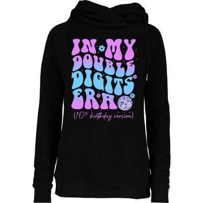 10th Birthday  In My Double Digits Era Groovy Retro Womens Funnel Neck Pullover Hood