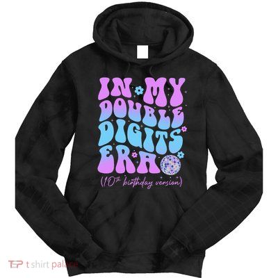 10th Birthday  In My Double Digits Era Groovy Retro Tie Dye Hoodie