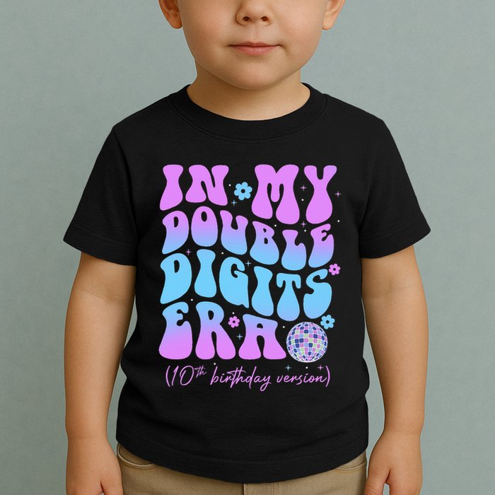 10th Birthday  In My Double Digits Era Groovy Retro Toddler T-Shirt