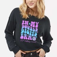 10th Birthday  In My Double Digits Era Groovy Retro Cropped Pullover Crew
