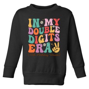 10th Birthday In My Double Digits Era Toddler Sweatshirt