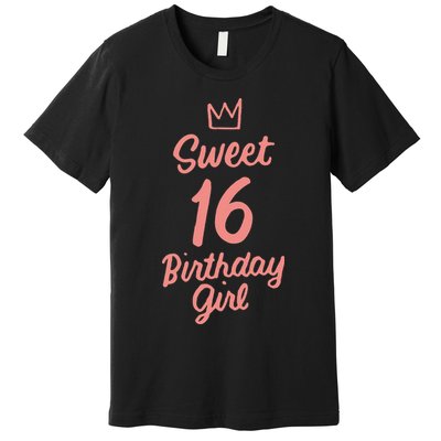 16th Birthday Idea N Sweet 16 Year Old Girl Premium T-Shirt