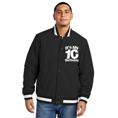 10th Birthday Its My 10th Birthday 10 Year Old Birthday Insulated Varsity Jacket