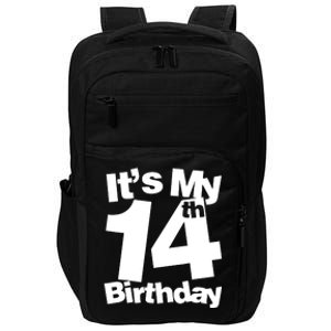 14th Birthday It's My 14th Birthday 14 Year Old Birthday Impact Tech Backpack