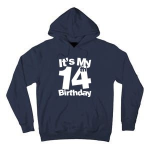 14th Birthday It's My 14th Birthday 14 Year Old Birthday Tall Hoodie