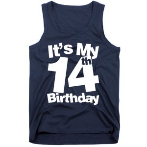 14th Birthday It's My 14th Birthday 14 Year Old Birthday Tank Top