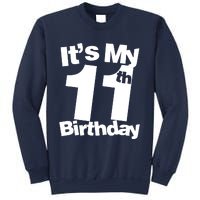 11th Birthday It's My 11th Birthday 11 Year Old Birthday Sweatshirt