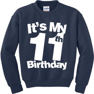 11th Birthday It's My 11th Birthday 11 Year Old Birthday Kids Sweatshirt