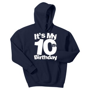 10th Birthday It's My 10th Birthday 10 Year Old Birthday Kids Hoodie