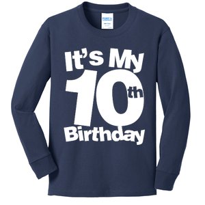 10th Birthday It's My 10th Birthday 10 Year Old Birthday Kids Long Sleeve Shirt