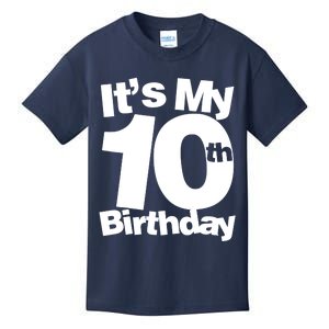 10th Birthday It's My 10th Birthday 10 Year Old Birthday Kids T-Shirt