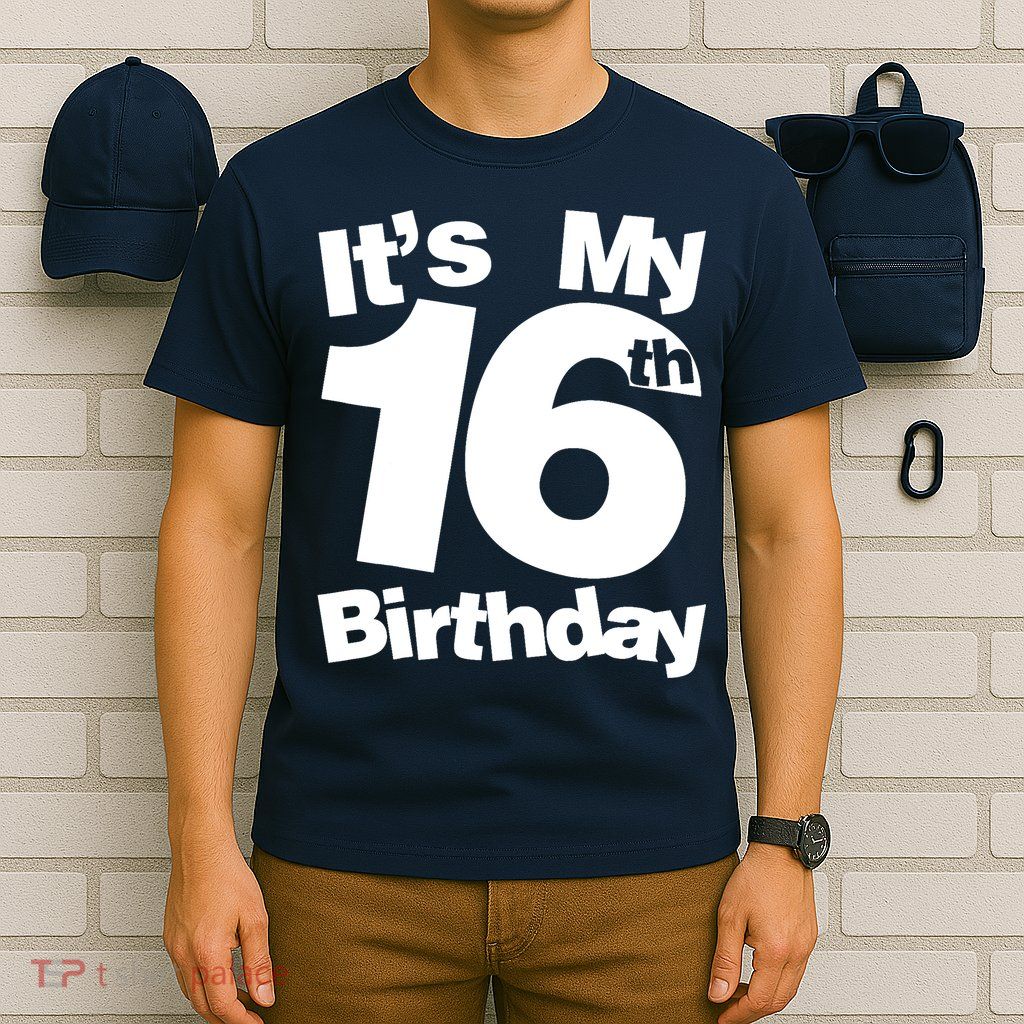 16th Birthday It's My 16th Birthday 16 Year Old Birthday T-Shirt