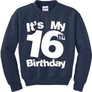 16th Birthday It's My 16th Birthday 16 Year Old Birthday Kids Sweatshirt