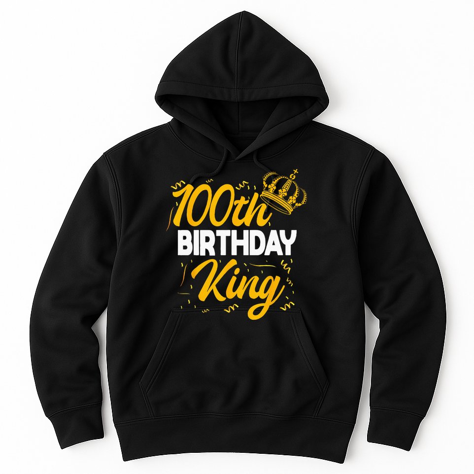 100th Birthday King Party Crown Bday Celebration Hoodie