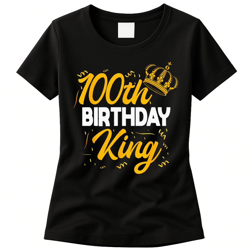 100th Birthday King Party Crown Bday Celebration Womens T-Shirt