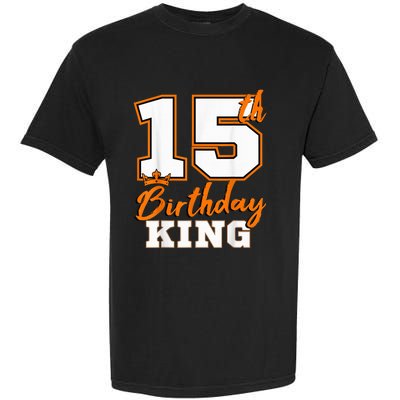 15th Birthday King Party Crown Bday Celebration Garment-Dyed Heavyweight T-Shirt