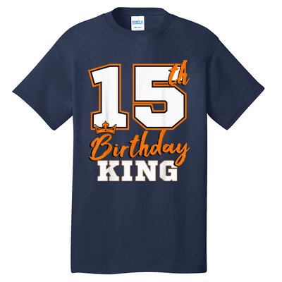 15th Birthday King Party Crown Bday Celebration Tall T-Shirt