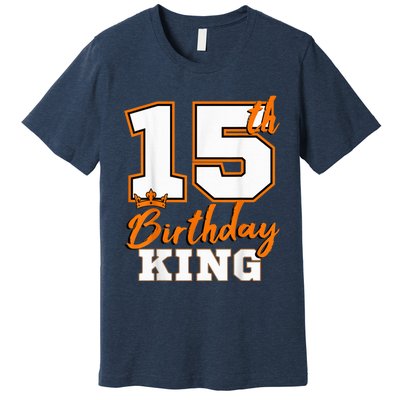 15th Birthday King Party Crown Bday Celebration Premium T-Shirt