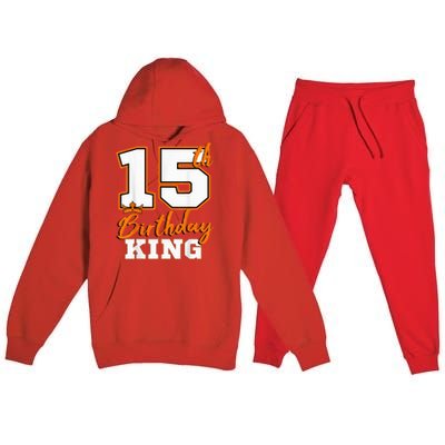 15th Birthday King Party Crown Bday Celebration Premium Hooded Sweatsuit Set