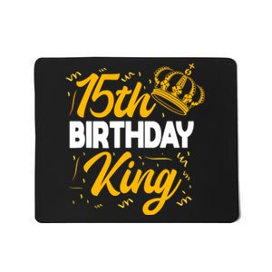 15th Birthday King Party Crown Bday Celebration Mousepad