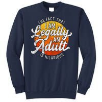 18th Birthday Legally Adult Funny Birthday Sweatshirt