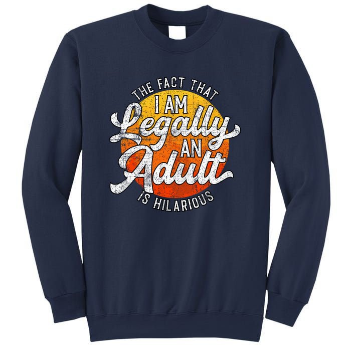 18th Birthday Legally Adult Funny Birthday Sweatshirt