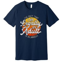 18th Birthday Legally Adult Funny Birthday Premium T-Shirt