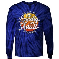 18th Birthday Legally Adult Funny Birthday Tie-Dye Long Sleeve Shirt