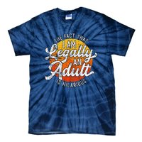 18th Birthday Legally Adult Funny Birthday Tie-Dye T-Shirt