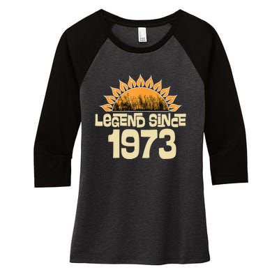 1973 Birthday Legend Since Retro Vintage Women's Tri-Blend 3/4-Sleeve Raglan Shirt