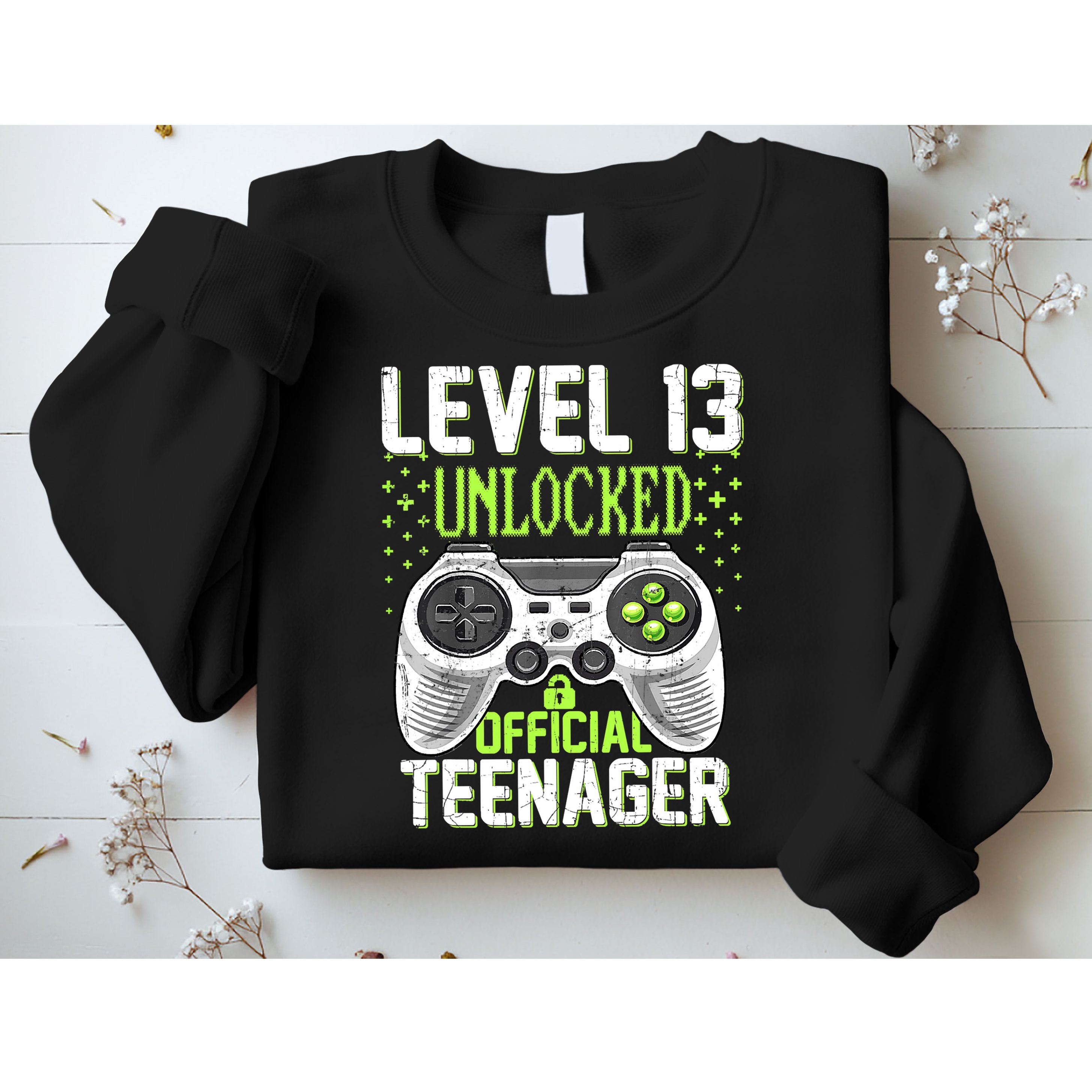 13th Birthday Level 13 Unlocked Funny Teenager Game Sweatshirt