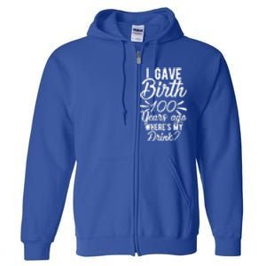 100th Birthday Mom Of 100 Year Old Birthday Gift Full Zip Hoodie