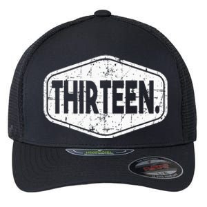 13th Birthday Of Boy Or Girl 13 Years Old Thirteen Flexfit Unipanel Trucker Cap