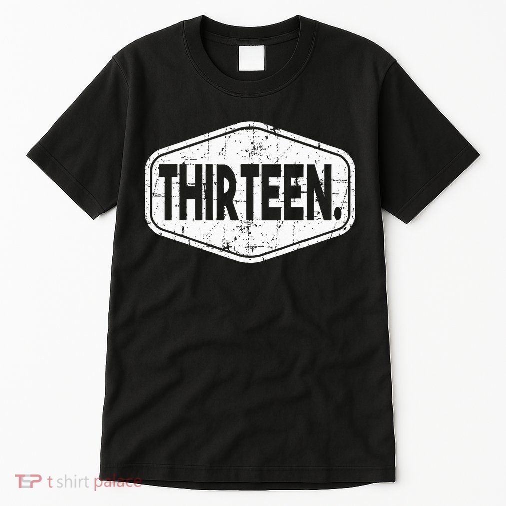 13th Birthday Of Boy Or Girl 13 Years Old Thirteen Tall T-Shirt