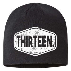 13th Birthday Of Boy Or Girl 13 Years Old Thirteen Sustainable Beanie