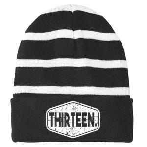 13th Birthday Of Boy Or Girl 13 Years Old Thirteen Striped Beanie with Solid Band