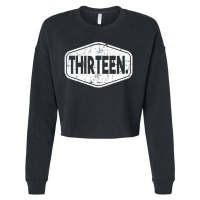 13th Birthday Of Boy Or Girl 13 Years Old Thirteen Cropped Pullover Crew