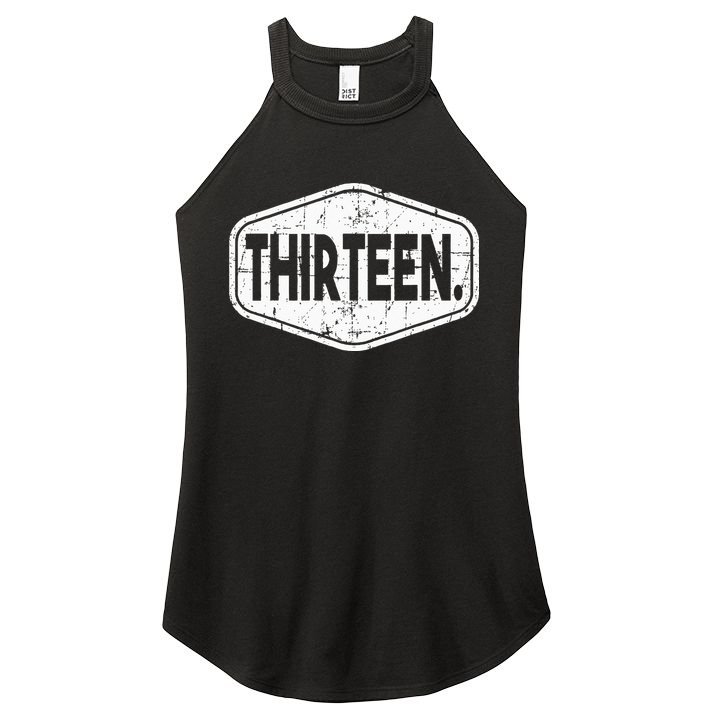 13th Birthday Of Boy Or Girl 13 Years Old Thirteen Women's Perfect Tri Rocker Tank