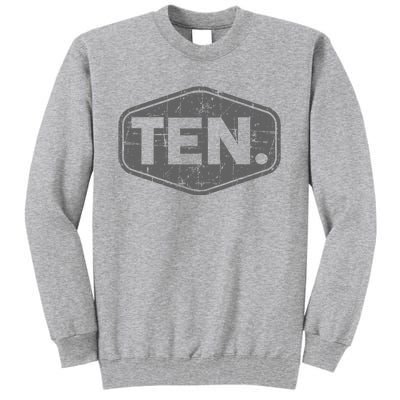 10th Birthday Of Boy Or Girl 10 Years Old Ten Tall Sweatshirt