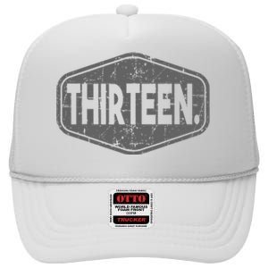 13th Birthday Of Boy Or Girl 13 Years Old Thirteen High Crown Mesh Back Trucker Hat