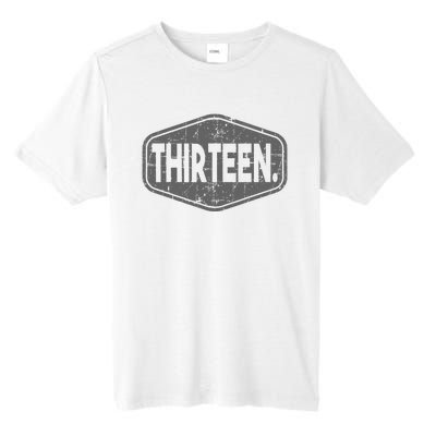 13th Birthday Of Boy Or Girl 13 Years Old Thirteen Tall Fusion ChromaSoft Performance T-Shirt