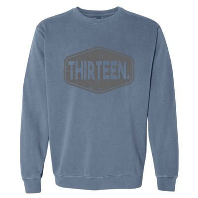 13th Birthday Of Boy Or Girl 13 Years Old Garment-Dyed Sweatshirt